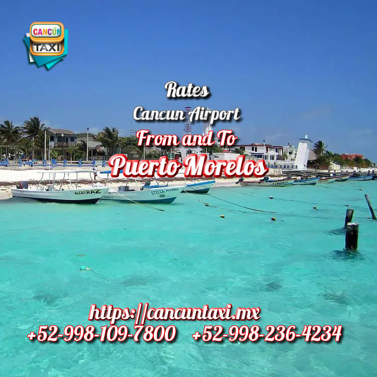 Cancun Airport transfer to Puerto Morelos!
