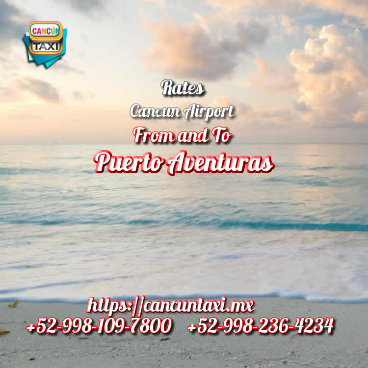Cancun Airport transfer to Puerto Aventuras!